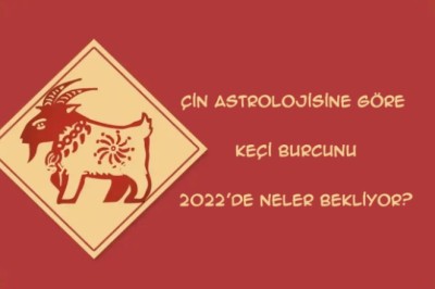 Çin astrolojisine göre Keçi Burcunu 2022'de neler bekliyor?